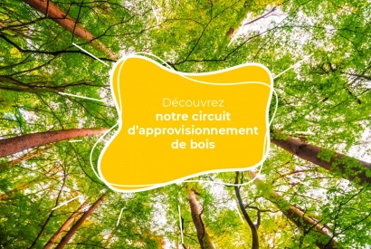 Découvrez notre circuit d'approvisionnement de bois.